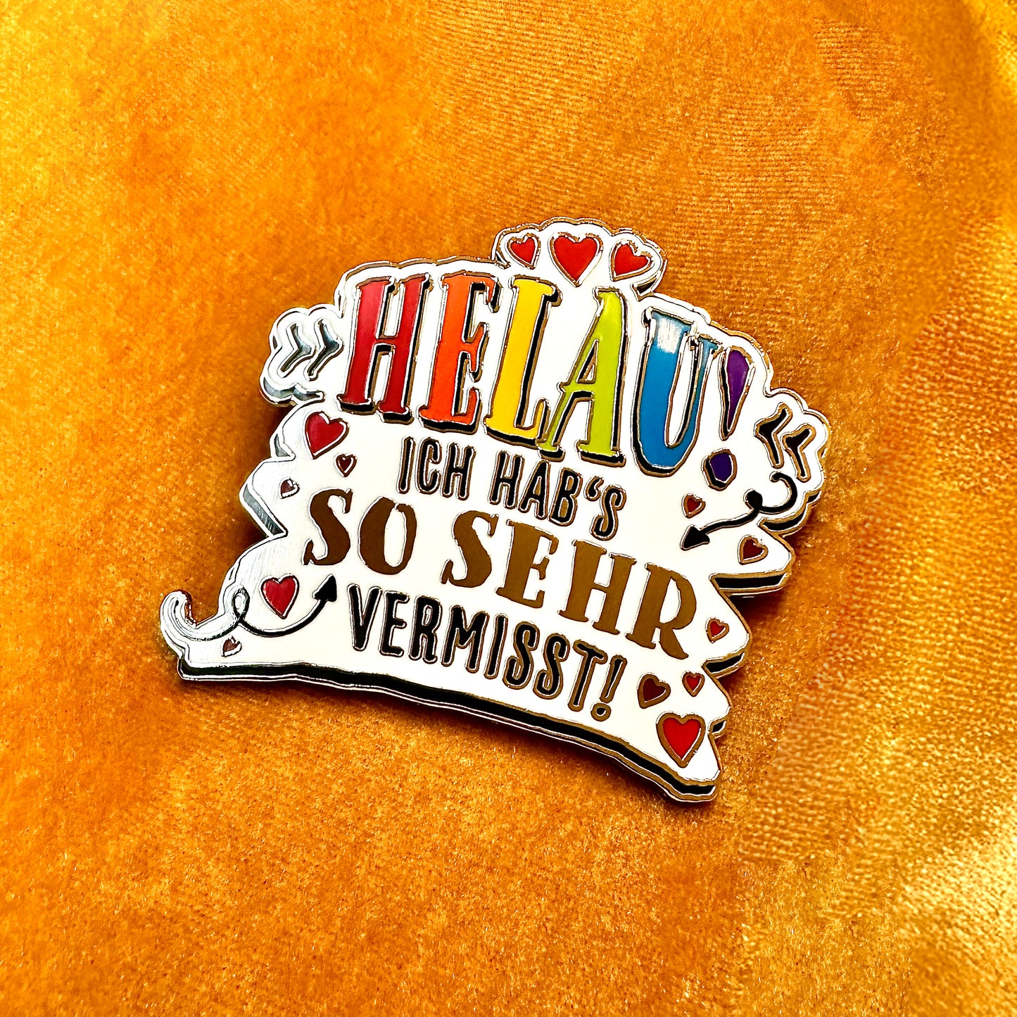 "Helau! Ich hab's so sehr vermisst!" – Dein neuer Karnevals-Pin